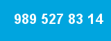 989 527 83 14